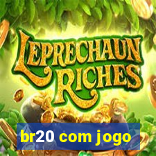 br20 com jogo